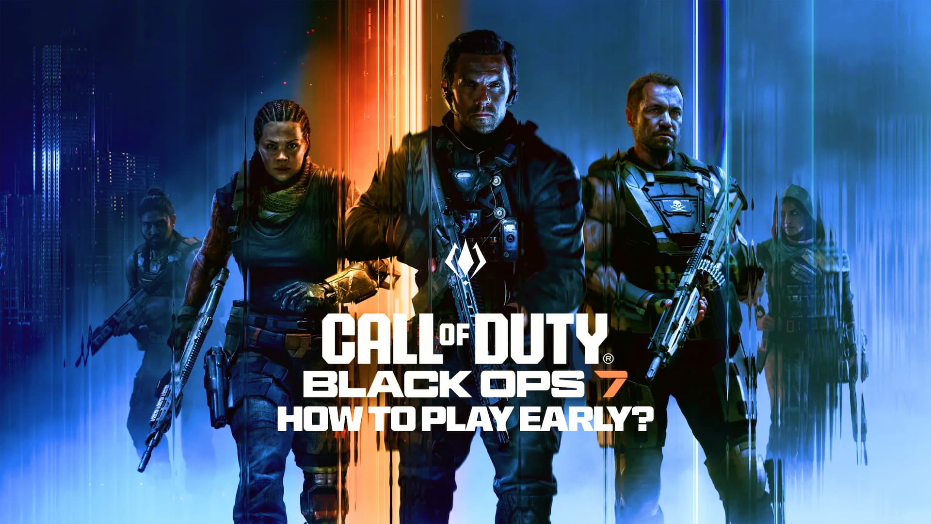 How can you play Call of Duty: Black Ops 7 earlier? New Zealand trick