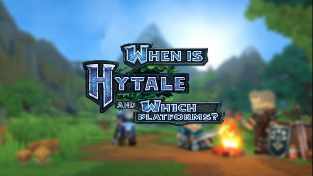 When is Hytale releasing and which platforms is it coming to?